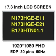 N173HGE-E11 N173HGE-E21 B173HTN01.1 17.3" FHD 1920*1080 Matrix Display EDP 30Pins Laptop LCD Screen