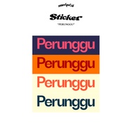 PERUNGGU BAND STICKER / BIJIAN STICKER / RETAIL STICKER / METAL STICKER / POP STICKER / INDIE STICKE