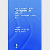 The Future of Child Development Lab Schools: Applied Developmental Science in Action