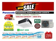 PANASONIC Ceiling Cassette 34000 BTU + FREE NTUC VOUCHER + FREE Delivery + FREE Consultation Service + FREE Warranty