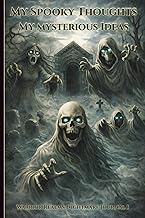 My Spooky Thoughts My Mysterious Ideas: Warrior Realms Nightmare Journal – Edition One, 6 x 9 Paperb