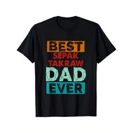 Best Sepak Takraw. Dad Ever Funny Sepak Takraw. Dad T-Shirt