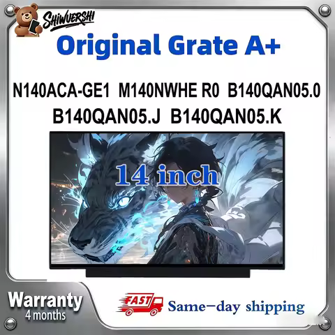 Original New A+ 14 inch Slim Laptop Lcd Screen Panel N140ACA GE1 M140NWHE R0 B140QAN05.0 B140QAN05.J
