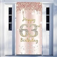 63rd Birthday Decoration Women, Happy 63rd Birthday Door Banner Rose Gold, 63rd Birthday Fabric Sign