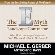 The E-Myth Landscape Contractor Michael E. Gerber